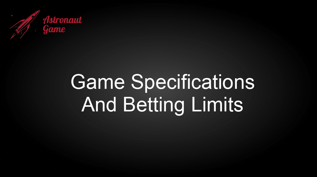 Astronaut 100Hp Game Specifications And Betting Limits