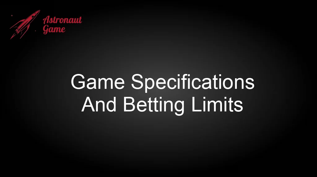 Astronaut 100Hp Game Specifications And Betting Limits