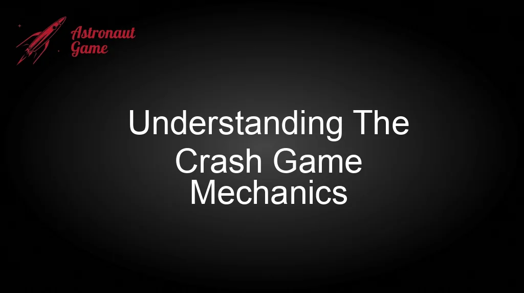 Astronaut 100Hp Understanding The Crash Game Mechanics